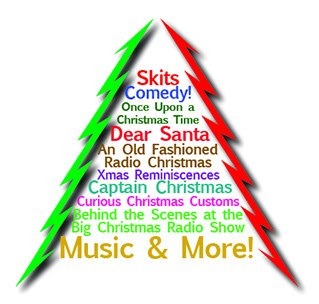 Skits, Comedy, Once Upon a Christmastime, Dear Santa, An Old Fashioned Radio Christmas, Curious Christmas Customs